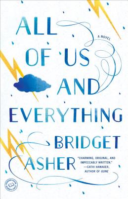 All of Us and Everything: A Novel