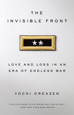 Invisible Front: Love and Loss in an Era of Endless War