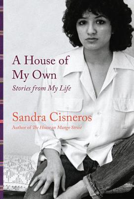 HOUSE OF MY OWN, A STORIES FROM MY LIFE