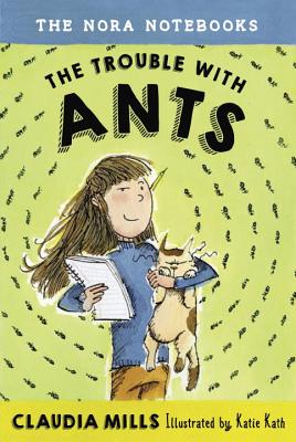 The Nora Notebooks, Book 1: The Trouble with Ants Image for The Nora Notebooks, Book 1: The Trouble with Ants