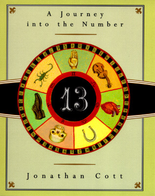 Thirteen: A Journey Into the Number