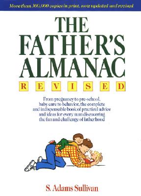 The Father's Almanac Sullivan, S. Adams