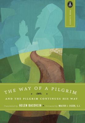Image for Way of a Pilgrim and The Pilgrim Continues His Way