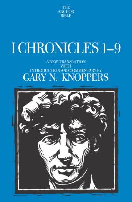I Chronicles 1-9: A New Translation with Introduction and Commentary By (Anchor Yale Bible Commentaries)