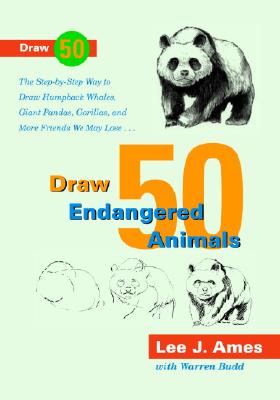 Draw 50 Endangered Animals: The Step-by-Step Way to Draw Humpback Whales, Giant Pandas, Gorillas, and More Friends We May Lose.