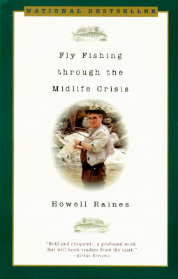 Fly Fishing Through the Midlife Crisis