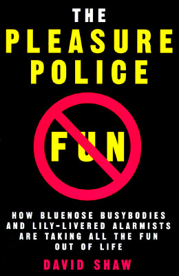 The Pleasure Police (Inscribed)