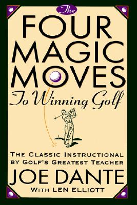 The Four Magic Moves to Winning Golf