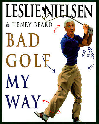 Bad Golf My Way