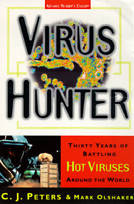 Image for Virus Hunter: Thirty Years of Battling Hot Viruses Around the World