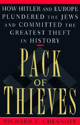 Image for Pack of Thieves: How Hitler and Europe Plundered the Jews and Committed the Greatest Theft in History