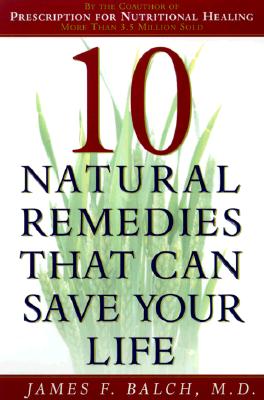 Image for Ten Natural Remedies That Can Save Your Life