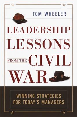 Take Command!: Leadership Lessons from the Civil War (Currency Paperback)