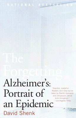 Image for The Forgetting: Alzheimer's: Portrait of an Epidemic