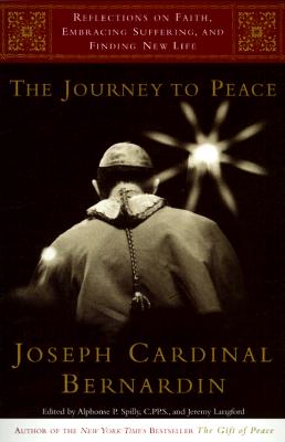 Image for The Journey to Peace: Reflections on Faith, Embracing Suffering, and Finding New Life The Journey to Peace: Reflections on Faith, Embracing Suffering, and Finding New Life