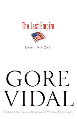 Last Empire: Essays 1992-2000