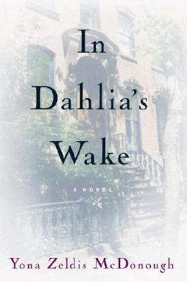 IN DAHLIA'S WAKE