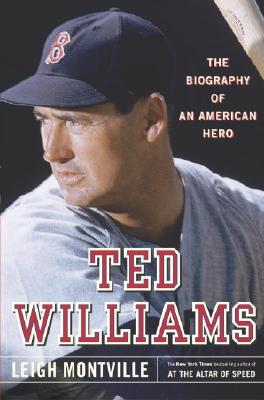 Image for Ted Williams: The Biography of an American Hero