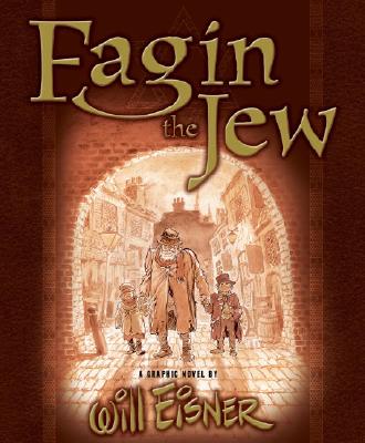 Fagin the Jew: A Graphic Novel
