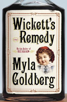 Wickett's Remedy: A Novel