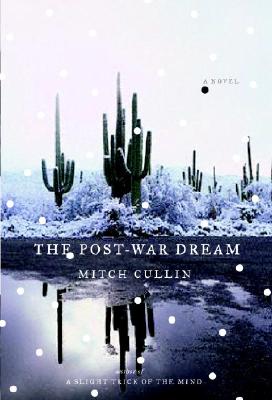 The Post-War Dream A Novel