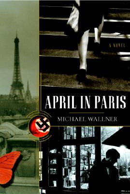 April in Paris: A Novel