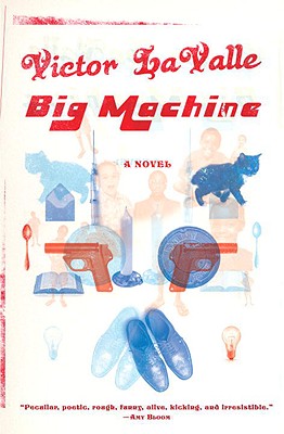 Big Machine: A Novel
