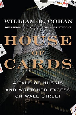 Image for House of Cards: A Tale of Hubris and Wretched Excess on Wall Street
