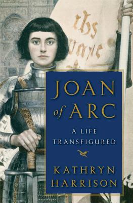Image for Joan of Arc: A Life Transfigured