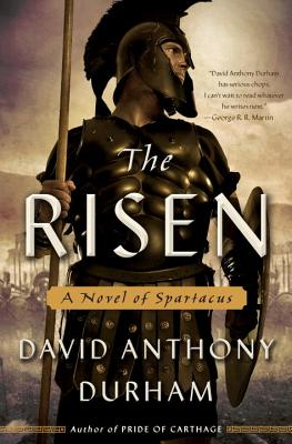 The Risen: A Novel of Spartacus