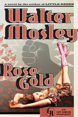 Image for Rose Gold: An Easy Rawlins Mystery