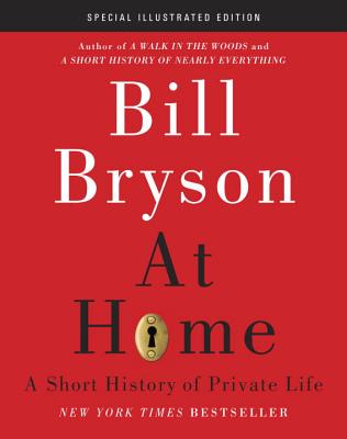 AT HOME A SHORT HISTORY OF PRIVATE LIFE