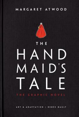 Hand Maid's Tale, The: The Graphic Novel