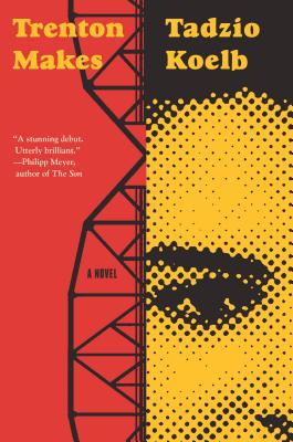 Trenton Makes: A Novel