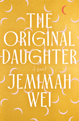 The Original Daughter: A Novel - Signed 1st Edition
