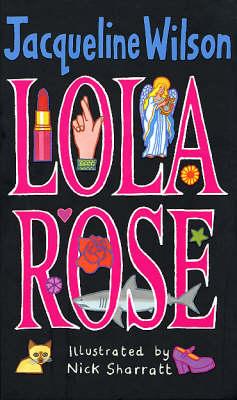 Lola Rose. (Illustrated by Nick Sharratt).