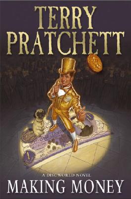 Making Money: A Discworld Novel