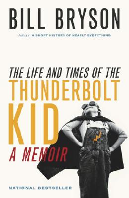 Image for The Life And Times Of The Thunderbolt Kid (Bill Bryson)
