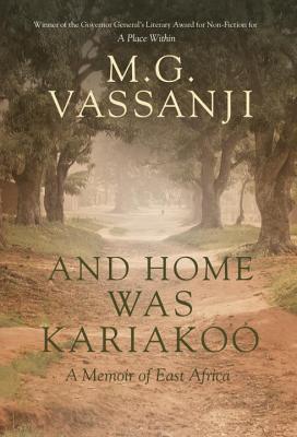 And Home Was Kariakoo: A Memoir of East Africa