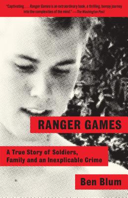 Image for Ranger Games: A True Story of Soldiers, Family and an Inexplicable Crime