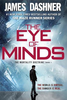 Image for The Eye of Minds (The Mortality Doctrine, Book One)
