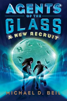 AGENTS OF THE GLASS: A NEW RECRUIT