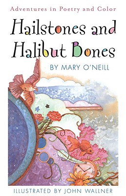 Hailstones and Halibut Bones O'Neill, Mary and Wallner, John