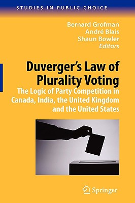 Duverger's Law of Plurality Voting (Studies in public Choice)