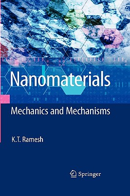 Nanomaterials: Mechanics and Mechanisms