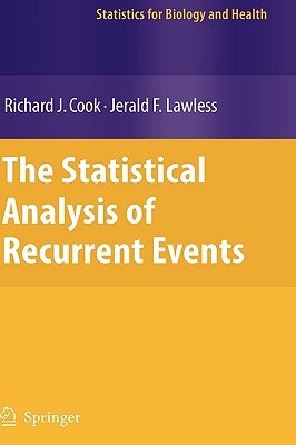 The Statistical Analysis of Recurrent Events (Statistics for Biology and Health)