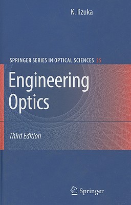 Engineering Optics (Springer Series in Optical Sciences, 35)
