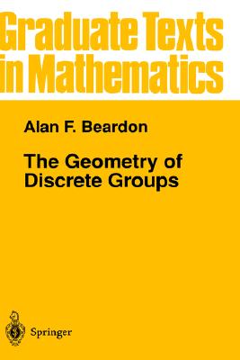 The Geometry of Discrete Groups (Graduate Texts in Mathematics, 91)