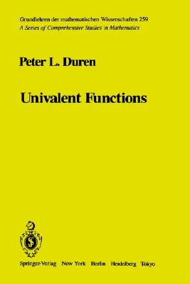 Univalent Functions (Grundlehren der mathematischen Wissenschaften 259)