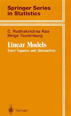 Linear Models: Least Squares and Alternatives (Springer Series in Statistics)